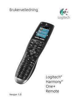 Brukerveiledning Logitech® Harmony® One+ Remote
