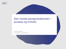 Den norske pensjonsreformen – prosess og innhold