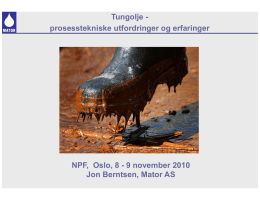 Tungolje - prosesstekniske utfordringer og erfaringer NPF