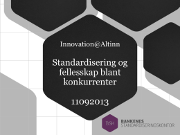 2013-09-11 Standardisering og fellesskap blant konkurrenter