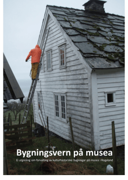 Bygningsvern på musea - Norges museumsforbund