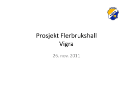 Prosjekt Flerbrukshall presentasjon 26 nov 2011.pdf