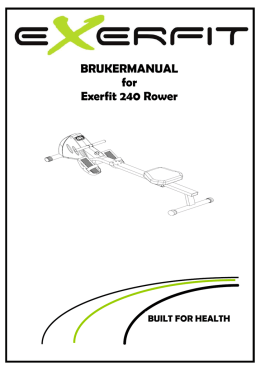 BRUKERMANUAL for Exerfit 240 Rower