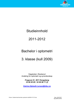 Studieinnhold 2011-2012 Bachelor i optometri 3. klasse (kull 2009)