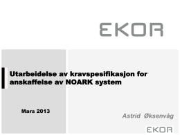 Utarbeidelse av kravspesifikasjon for anskaffelse av NOARK system