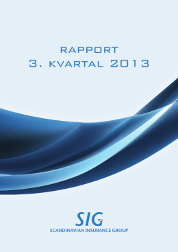 rapport 3. kvartal 2013 - Vardia insurance Group ASA
