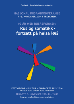 Program nov 2014 - Fagrådet - Rusfeltets hovedorganisasjon