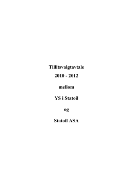 Tillitsvalgtavtale 2010 - 2012 mellom YS i Statoil og