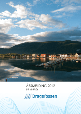 Årsberetning 2012 - Dragefossen Kraftanlegg AS