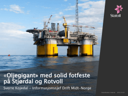 «Oljegigant» med solid fotfeste på Stjørdal og Rotvoll