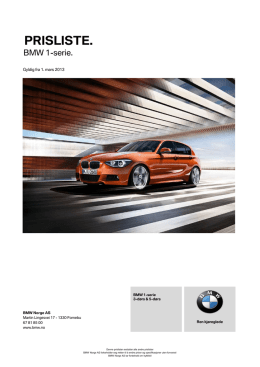 Prislister PRISLISTE . BMW 1-serie. Gyldig fra 1. mars 2013. BMW
