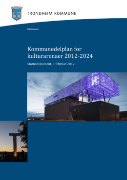 Kommunedelplan for kulturarenaer 2012-2024