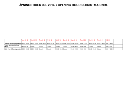 ÅPNINGSTIDER JUL 2014 / OPENING HOURS CHRISTMAS 2014