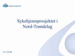 Presentasjon av Karin Torvik - Senter for Omsorgsforskning, Midt
