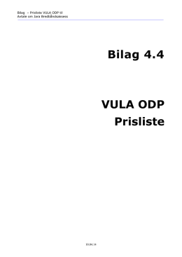 VULA ODP Prisliste Bilag 4.4 - Wholesale