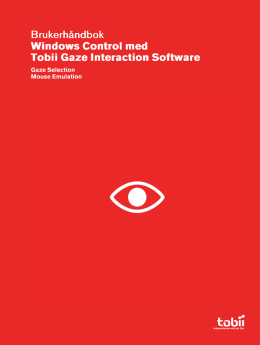 Brukerhåndbok Windows Control med Tobii Gaze Interaction Software