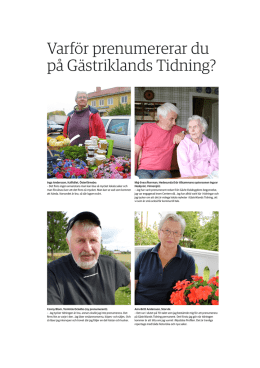 Varför prenumererar du på Gästriklands Tidning?