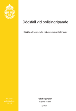D&ouml;dsfall vid polisingripande : riskfaktorer och