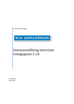 Sammanställning intervjuer Göingegatan 2-24