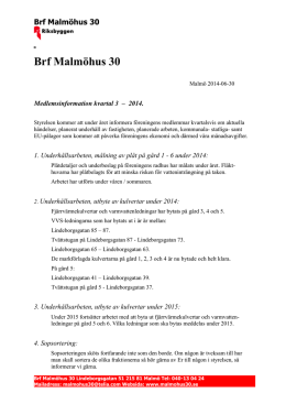 Medlemsinfo Kv3 2014 - Bostadsrättsföreningen Malmöhus 30