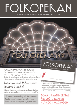 Här kan du ladda ner Folkoperans vänners medlemsblad mars 2014