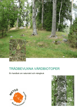 Trädbevuxna vårdbiotoper. En handbok om naturvård och mångbruk