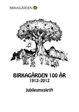 BIRKAGÅRDEN 100 ÅR