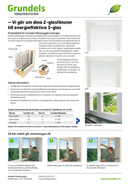 – Vi gör om dina 2-glasfönster till energieffektiva 3-glas