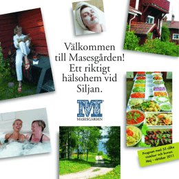 Välkommen till Masesgården! Ett riktigt hälsohem vid Siljan.