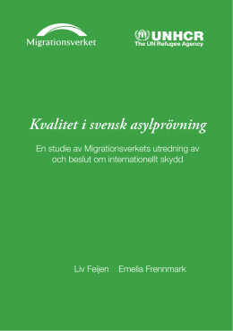 Kvalitet i svensk asylpr&ouml;vning - unhcr-ne