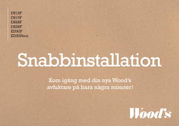 Kom igång med din nya Wood`s avfuktare på bara några minuter!