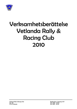Verksamhetsberättelse Vetlanda Rally & Racing