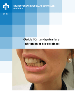 Guide för tandgnisslare - när gnisslet blir ett gissel