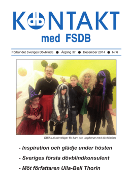 Nr 6/2014 PDF - Föreningen Sveriges Dövblinda