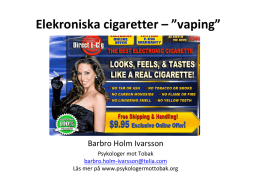 Barbro Holm Ivarsson, e-cigarett vad vet vi och hur ska vi ställa oss