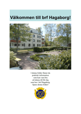 FolderHagaborg2012 - Hagaborgs Bostadsrättsförening
