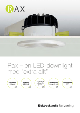 Rax – en LED-downlight med ”extra allt”