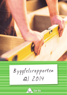 Byggfelsrapporten Q1 2014 - Gar