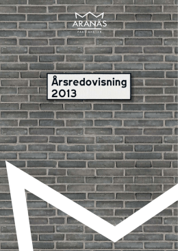 ARANÄS ÅRSREDOVISNING 2013 | 1