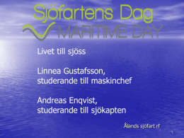 Livet till sjöss Linnea Gustafsson, studerande till