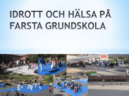Idrott och hälsa på Farsta Grundskola 2014 (1 MB, pdf)