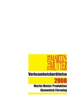 2008 - Teater Martin Mutter