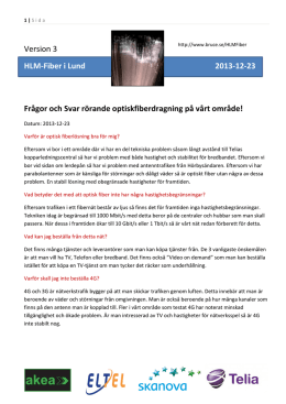 Version 3 HLM-Fiber i Lund 2013-12-23 Frågor och Svar