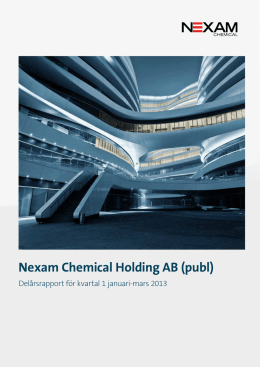 Nexam Chemical Holding AB (publ) Delårsrapport Kvartal 1 – 2013
