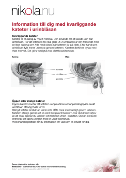 Information till dig med kvarliggande kateter i urinblåsan