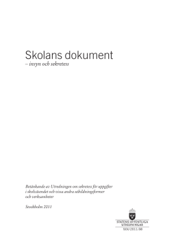 "Skolans dokument - insyn och sekretess" SOU 2011:58