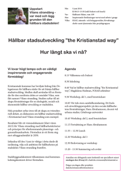 Hållbar stadsutveckling ”the Kristianstad way” Hur långt ska vi nå?