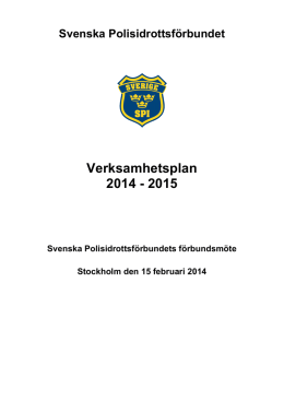 Verksamhetsplan 2014 - 2015 - Svenska Polisidrottsförbundet