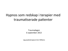 Hypnos som redskap i terapier med trauma(serade