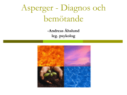 Asperger - Diagnos och bemötande